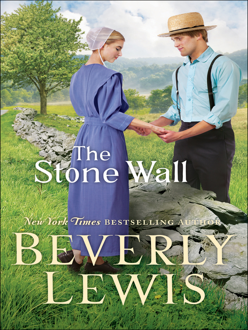 Title details for The Stone Wall by Beverly Lewis - Available